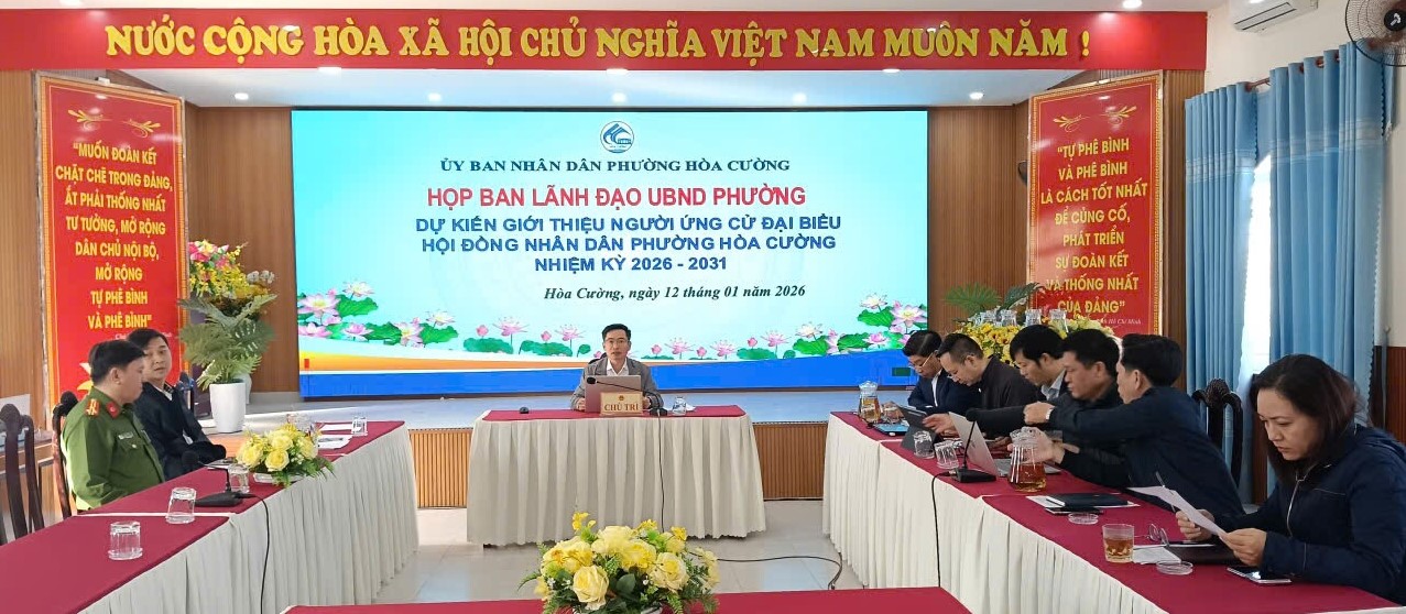 UBND PHƯỜNG HOÀ CƯỜNG GIỚI THIỆU NGƯỜI ỨNG CỬ ĐẠI BIỂU HĐND PHƯỜNG, NHIỆM KỲ 2026-2031