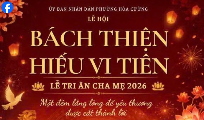 LỄ HỘI "BÁCH THIỆN HIẾU VI TIÊN" – TRI ÂN CHA MẸ 2026