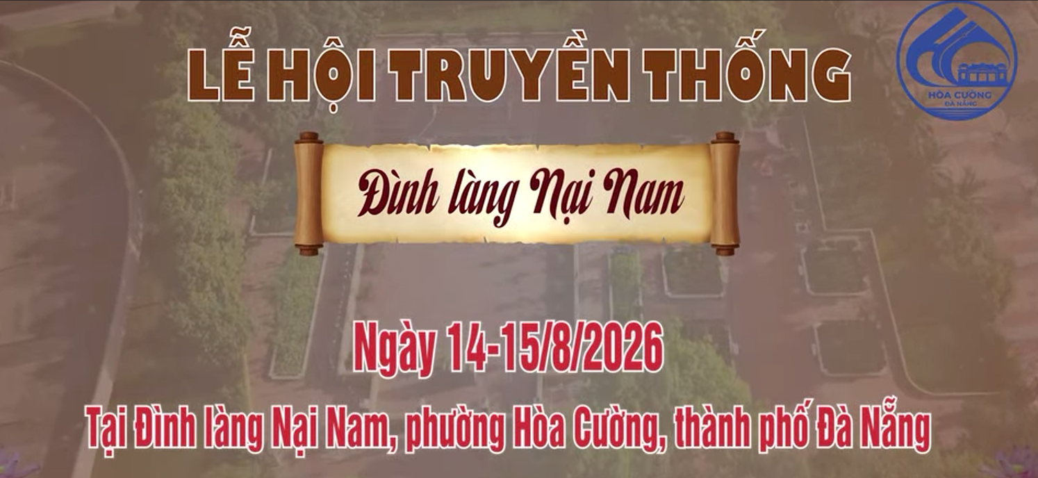 LỄ HỘI ĐÌNH LÀNG NẠI NAM 2026